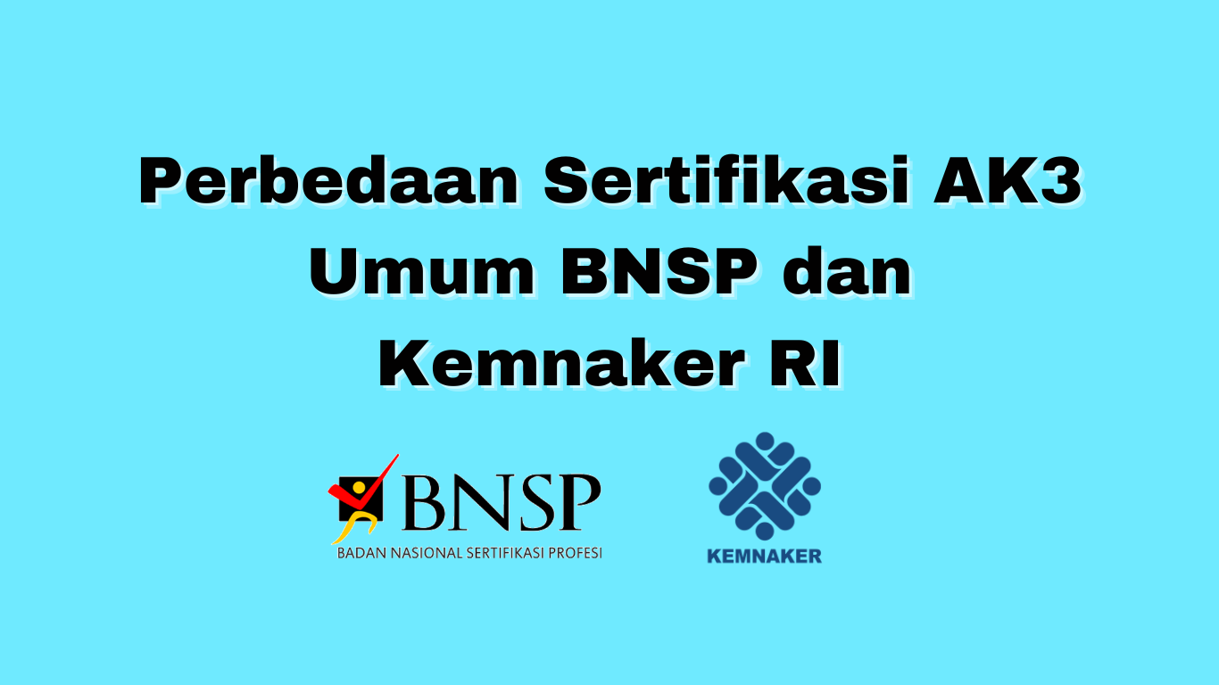 Gambar Perbedaan Sertifikasi Ak3 U BNSP dan Kemnaker RI